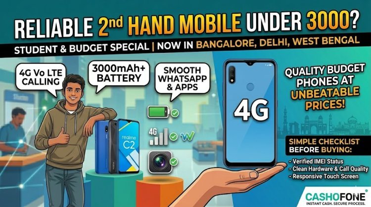 Your Guide to Finding a Reliable 2nd Hand Mobile Under 3000